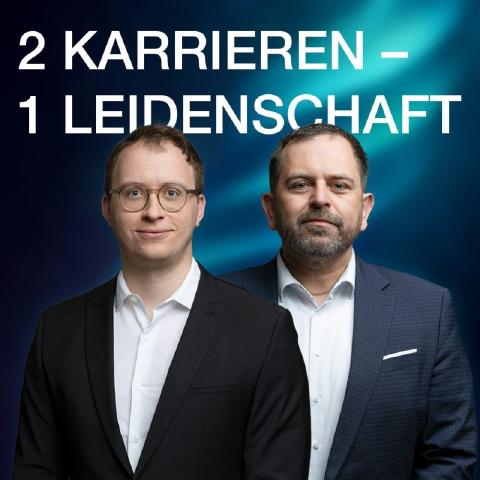 2 Karrieren – 1 gemeinsame Leidenschaft